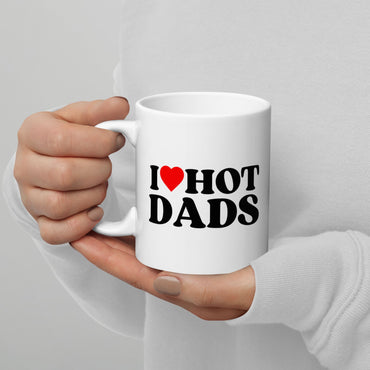 Tasse "I Love Hot Dads"
