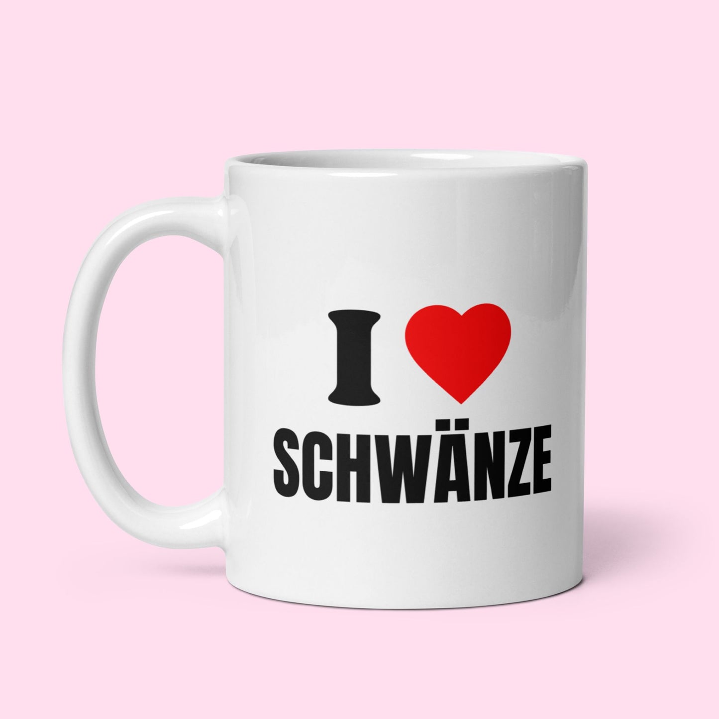Tasse "I Love Schwänze"