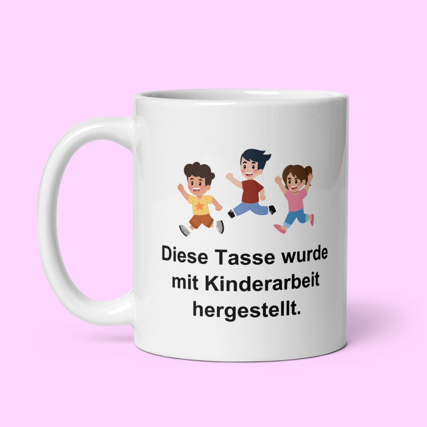 Tasse "Durch Kinderarbeit Hergestellt"