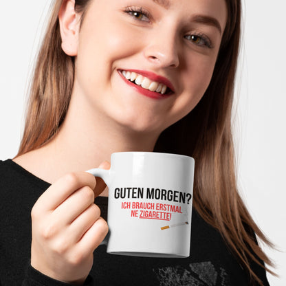 Tasse "Guten Morgen Zigarette"