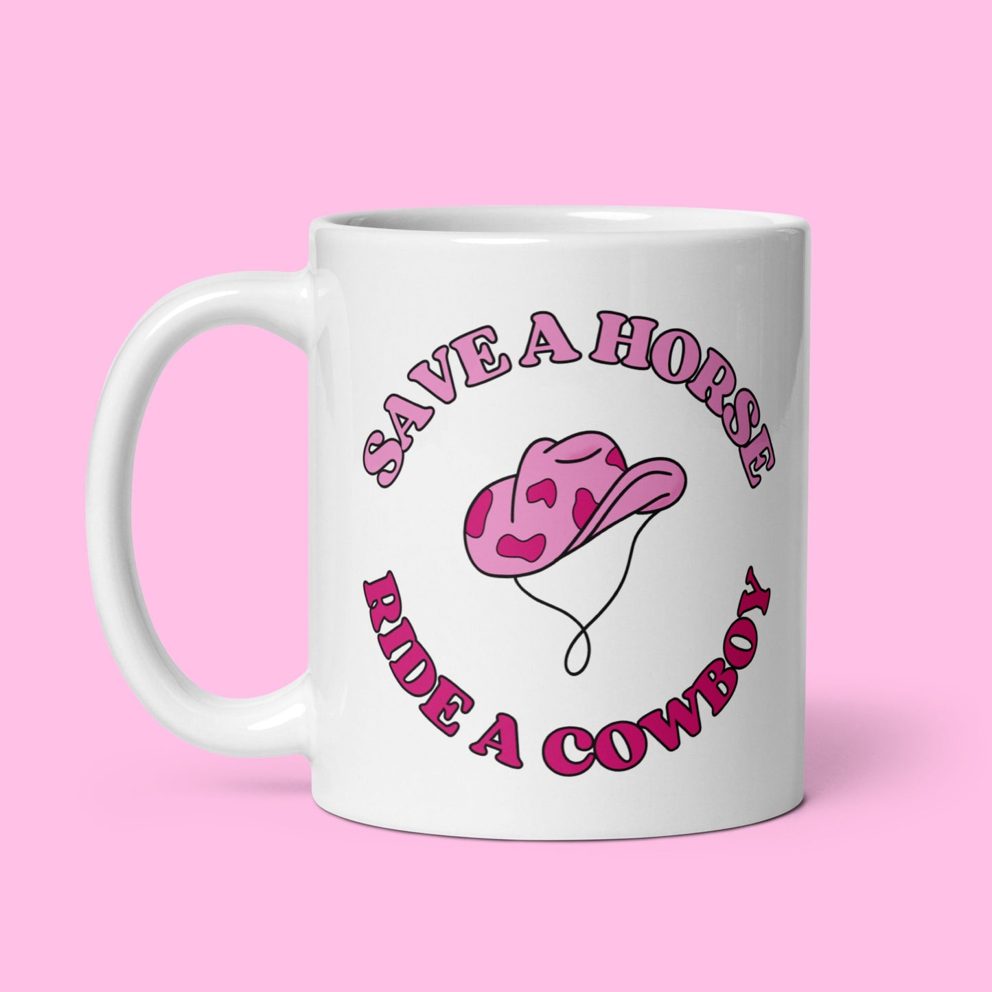 Tasse "Save A Horse, Ride A Cowboy"