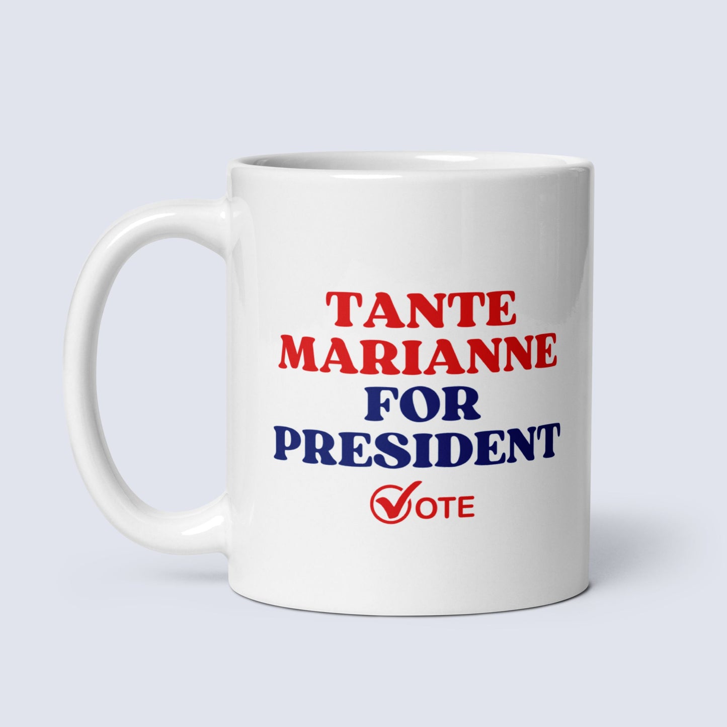 Tasse "Tante Marianne For President"