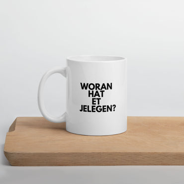 Tasse "Woran Hat Et Jelegen?"