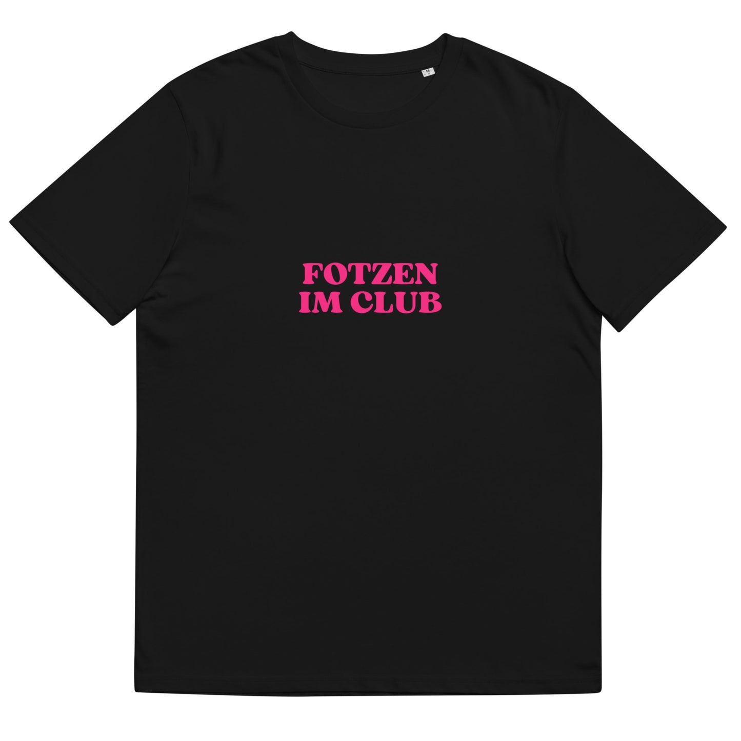Partyshirt "Fotzen Im Club" | Unisex T-Shirt