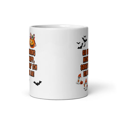 Tasse "Gib Uns Bonbons Nicht Zu Knapp..." Halloween