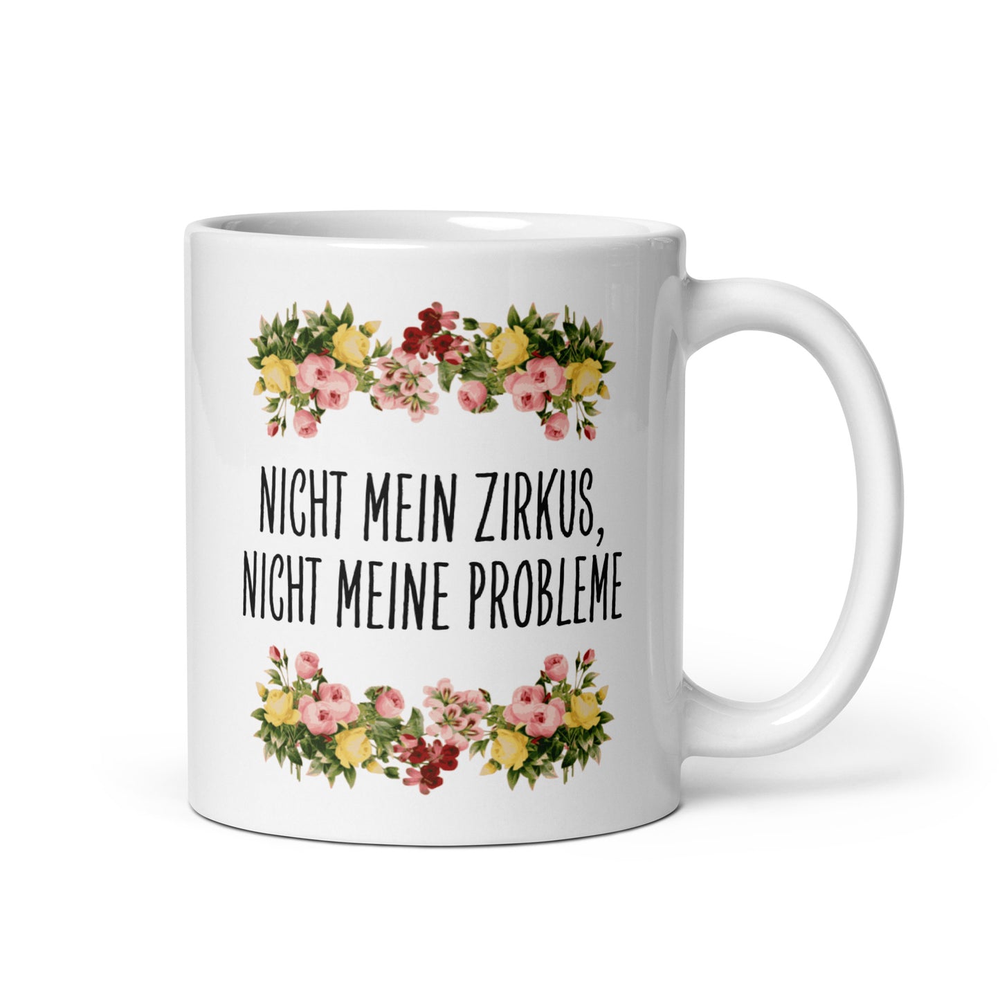 Tasse Büroausraster "Nicht Mein Zirkus..."