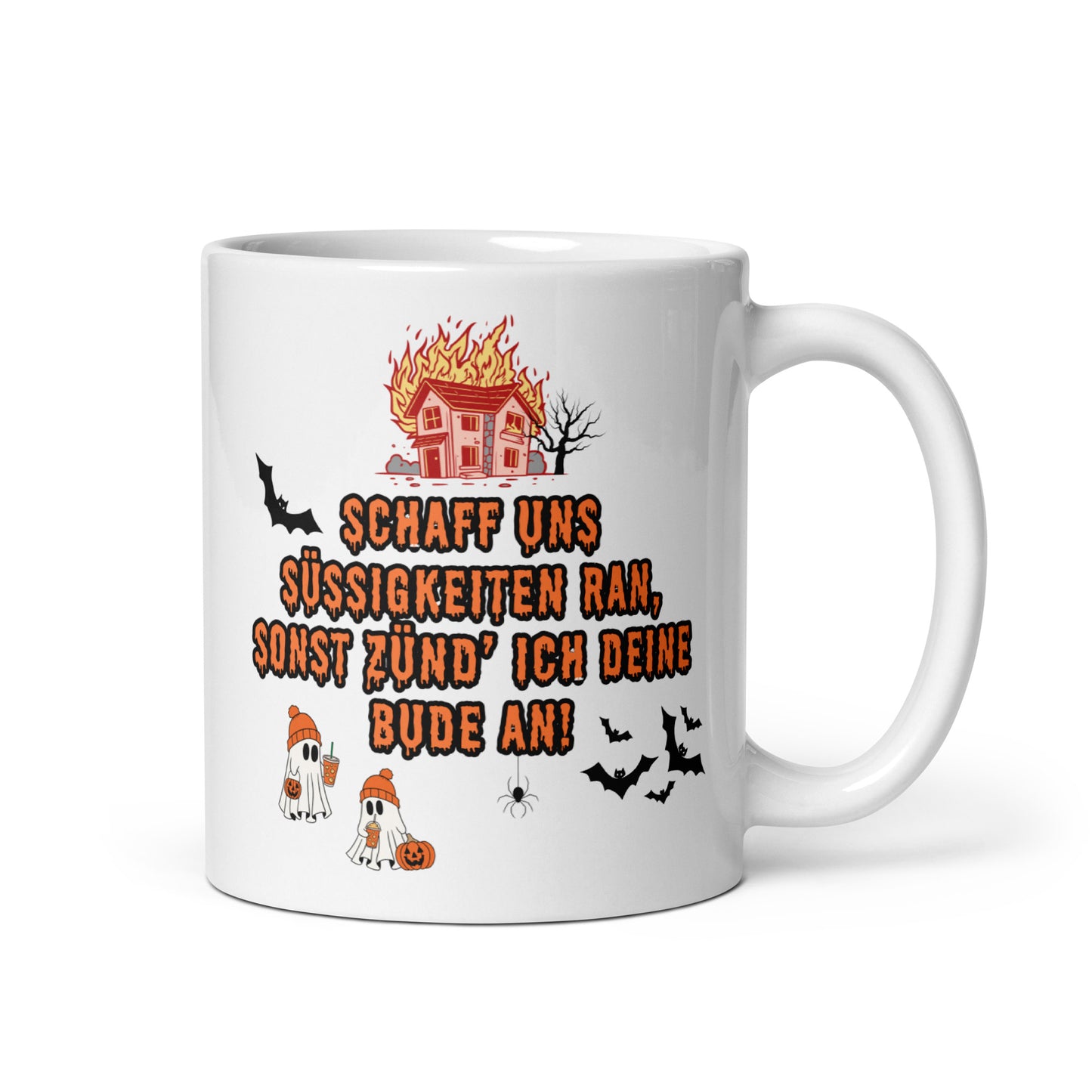 Tasse "Schaff Uns Süßigkeiten Ran..." Halloween