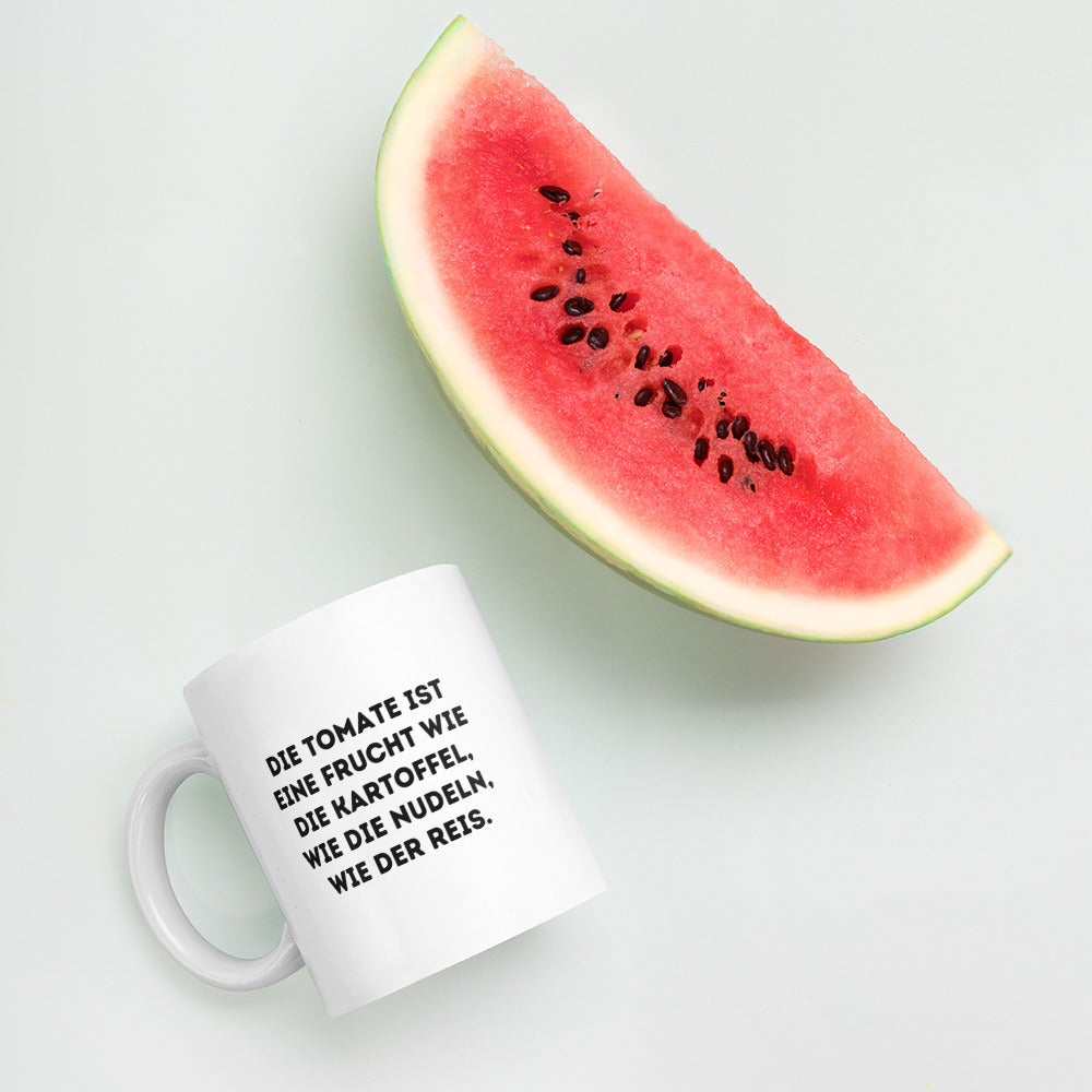 Tasse "Die Tomate Ist Eine Frucht"